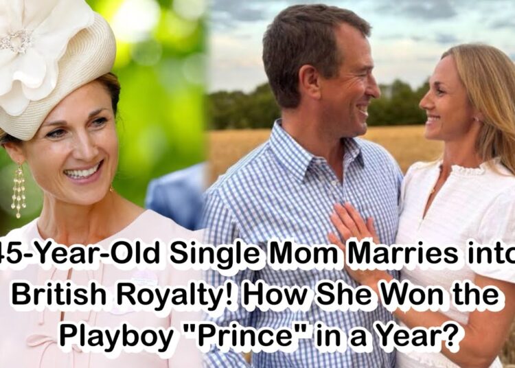 45-Year-Old Single Mom Marries into British Royalty! How She Won the Playboy “Prince” in a Year?