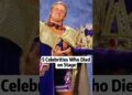 5 Celebrities Who Died on Stage #famous #celebrity #fyp