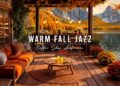 Stress Relief with Warm Piano Jazz Music 🍂 Cozy Fall Porch Ambience ~ Smooth Jazz Instrumental Music