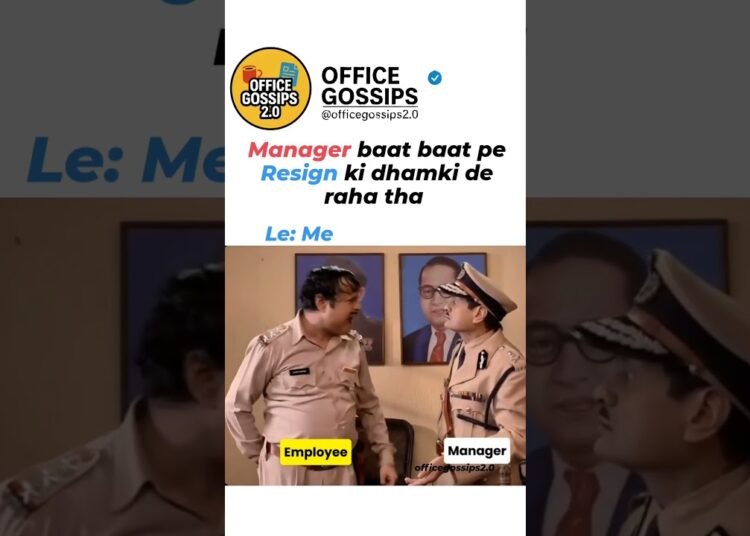 जब manager Resign के लिए bole Office Gossips 2.0 #funny #memes #officegossips #yt #viralvideo #reels