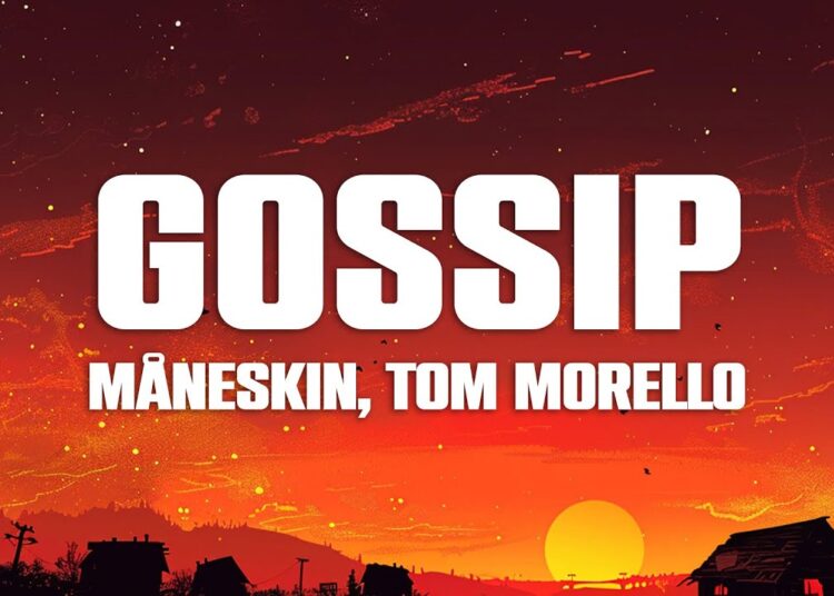 Måneskin – GOSSIP ft. Tom Morello (Lyrics/Testo)