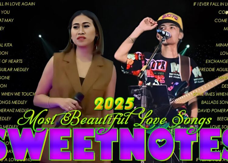 Sweetnotes Nonstop Playlist 2025✨Sweetnotes Bagong OPM Love Songs 2025💞Hits OPM Love Songs 2025