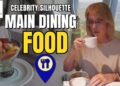 Celebrity Silhouette Main Dining Room: Food Highlights & Must-Know Tips