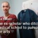 The ex-scholar who ditched medical school to pursue the arts
