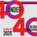 40 Under 40 in Digital Entertainment, Class of 2025
