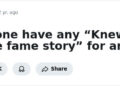 73 People Who Knew Celebrities Before Fame Reveal What They Were Like