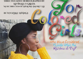 Techmoja Dance & Theatre Co. presents "For Colored Girls" Sept. 5-7 at Thalian Hall.