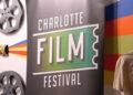 Charlotte Film Festival to showcase 130+ films from 21 countries in 2025