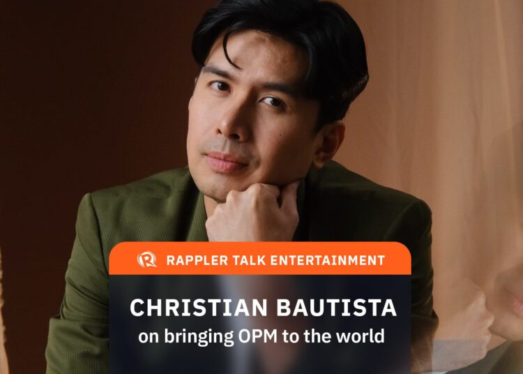 Rappler Talk Entertainment: Christian Bautista on bringing OPM to the world