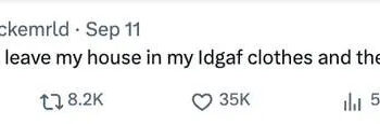 Social media post with text: "I hate when I leave my house in my IDGAF clothes and then I start to GAF"