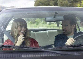 Sarah (Margot Robbie, left) and David (Colin Farrell) come together for a soul-searching road trip in the fantastical "A Big Bold Beautiful Journey."
