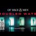 Of Mice & Men Dive into Darker Depths with New Single “Troubled Water”
