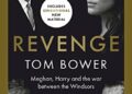 Revenge: Meghan, Harry and the War Between the Windsors. the Sunday Times No 1 Bestseller