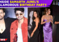 Samarth Jurel hosts a glamorous birthday bash with TV celebrities and endless fun | Telly Talk