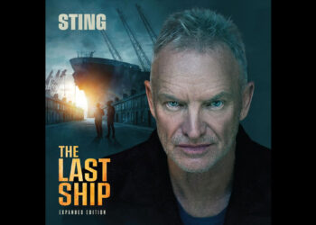 Sting announces ‘The Last Ship’ Expanded Edition