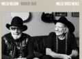 Willie Nelson celebrates Merle Haggard with latest album