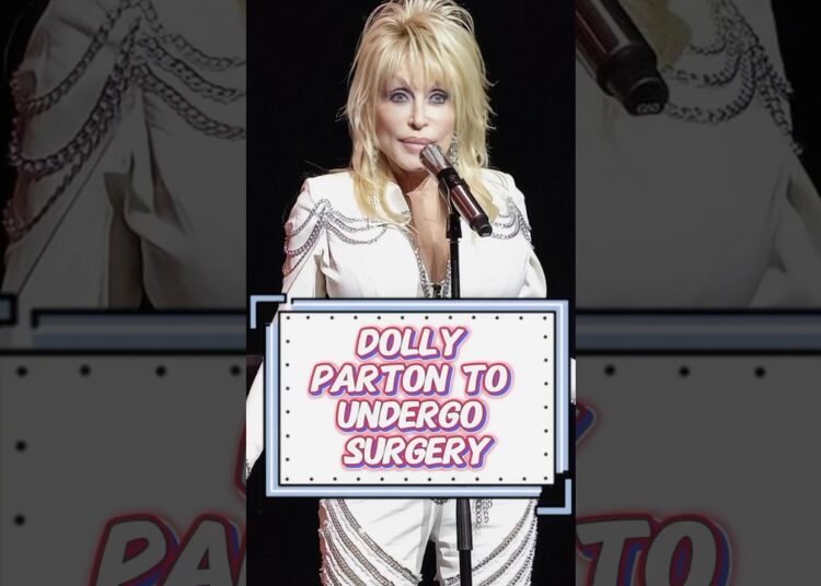 Dolly Parton to undergo surgery.-1 #shorts#youtubeshorts#celebrity#dolly#singer#health