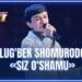 ARTIST SUPER MAVSUM – ULUG’BEK SHOMURODOV | SIZ O‘SHAMU – SHUHRAT QAYUMOV