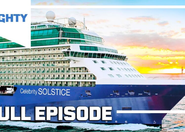 Mighty Cruise Ships: Celebrity Solstice | Season 1 Episode 4 (Full Episode) | MIGHTY