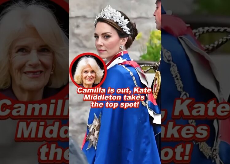 Camilla is out, Kate Middleton takes the top spot! The royal drama is intensifying! #camilla #kate