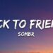 sombr – back to friends (Lyrics)