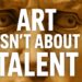 how to create your best art (nobody teaches this)
