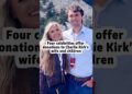 Four celebrities offer donations to Charlie Kirk’s wife and children #shorts #celebrity #charliekirk