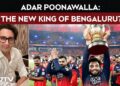 Royal Challengers Bengaluru | Adar Poonawalla Frontrunner In USD 2 Billion RCB Takeover Race