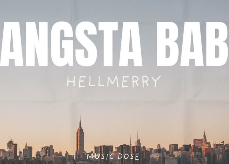 HELLMERRY – Gangsta Baby (Lyrics)