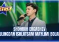 ARTIST SUPER MAVSUM – SHOHRUH ERGASHEV | PULINGDAN ISHLATSAM MAYLIMI BOLAM
