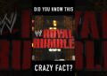Did You Know This CRAZY Royal Rumble Fact?