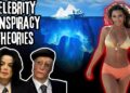 The Celebrity Conspiracy Theory Iceberg