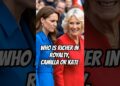 Who is richer in royalty, Camilla or Kate #camilla #kate #royal #diana #kingcharles #royalfamily