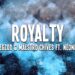 Egzod & Maestro Chives – Royalty (ft. Neoni) Lyrics