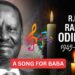 A Song for Baba – Fare Thee Well Raila Odinga | Raila, Voice of the People