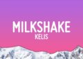Kelis – Milkshake (Lyrics)