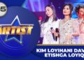 Artist – Super mavsum 5-son – KIM LOYIHANI DAVOM ETISHGA LOYIQ?