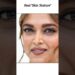 Real Skin Texture✨#celebrity#bollywood#heroine#deepikapadukone#aliabhatt#skintexture#ytshorts#shorts
