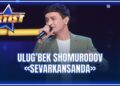 ARTIST SUPER MAVSUM – ULUG’BEK SHOMURODOV | SEVARKANSANDA