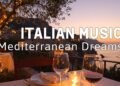 🎶 Italian Vibes & Mediterranean Music 🎶  2+ Hours Relaxing Italy Coast & Lake Como Ambience 4k