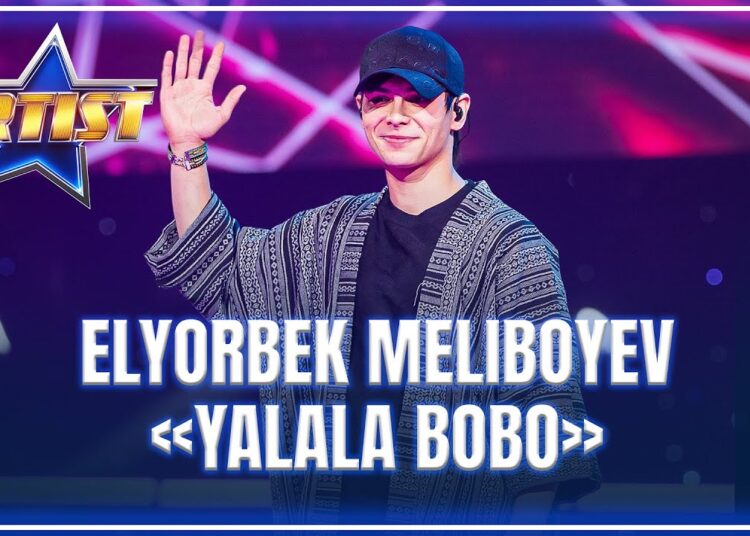 ARTIST SUPER MAVSUM – ELYORBEK MELIBOYEV | YALALA BOBO – SOAT SHARIPOV