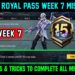 A15 RP WEEK 7 MISSION / BGMI WEEK 7 MISSIONS EXPLAINED / A15 ROYAL PASS WEEK 7 MISSION C9S25 WEEK 7