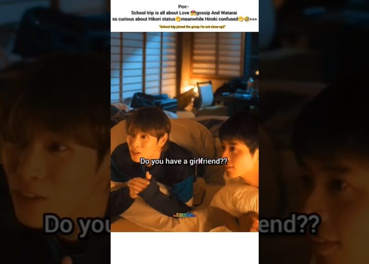 School Trip= Love 💑 gossip Time 🤣🤭#bl#blseries#shorts#jbl