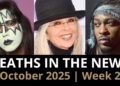 Who Died This Week | October 2025 #2 Celebrity Deaths & More