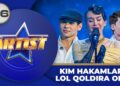 Artist – Super mavsum 6-son – KIM HAKAMLARNI LOL QOLDIRA OLDI?