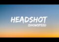 IShowSpeed – Headshot (lyrics)