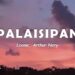 OPM Trending 2025 🎶 Palaisipan – Loonie ft. Arthur Nery | Most Played Tagalog Love Songs Philippines