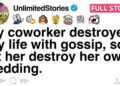 My coworker destroyed my life with gossip, so I let her destroy her own wedding. [FULL STORY]