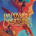 Impossible Creatures Book Cover