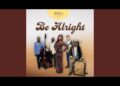 GRAMMY Winners Ranky Tanky Return with New Single “Be Alright,” Channeling Faith and Resilience